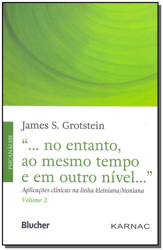 "... no Entanto, ao Mesmo Tempo e em Outro Nível..."