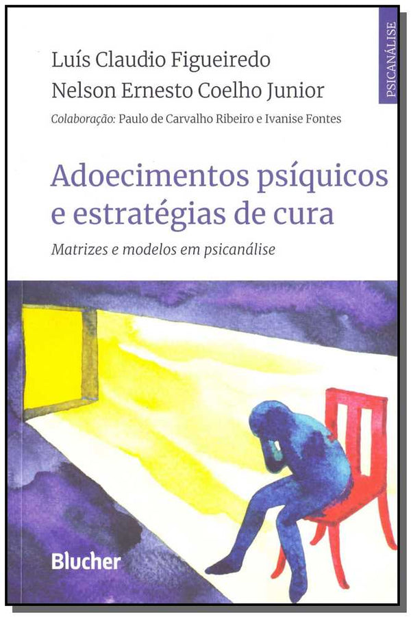 Capa do livro Adoecimentos Psíquicos e Estratégias de Cura, de Luis Figueiredo, Nelson Coelho Jr.