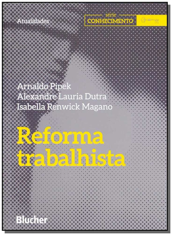 Capa do livro Reforma Trabalhista, de Pipek; Dutra; Magano