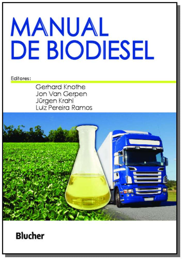 Capa do livro Manual de Biodiesel, de Gerhard (Editor), Gerpen, Jon Van (Editor) Knothe