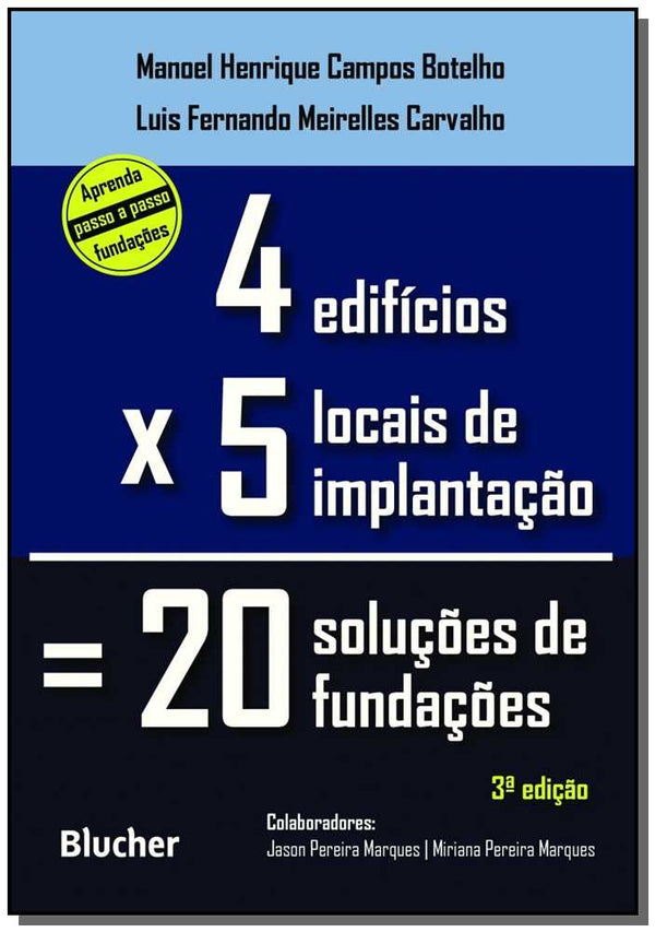 Capa do livro Quatro Edifícios, Cinco Locais de Implantação, Vinte Soluções de Fundações, de Manoel Botelho, Luis Carvalho