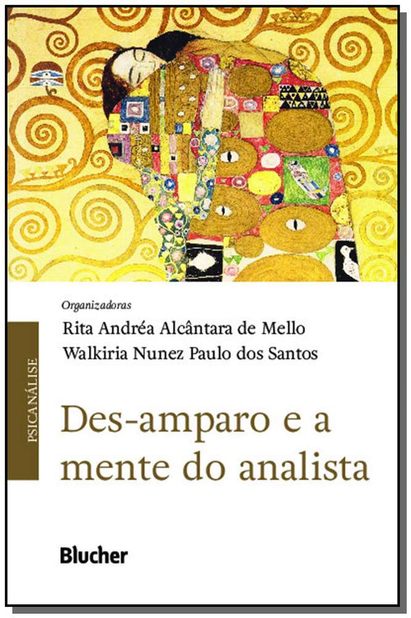 Capa do livro Des-Amparo e a Mente do Analista, de Rita Andrea Alcantara de (Organizador), San Mello