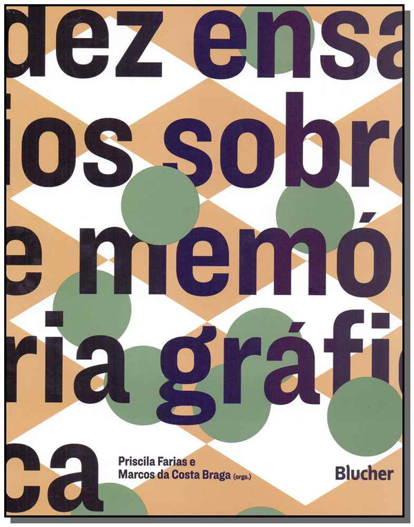 Capa do livro Dez Ensaios sobre Memória Gráfica, de Marcos Faria Priscila e Braga (org.)
