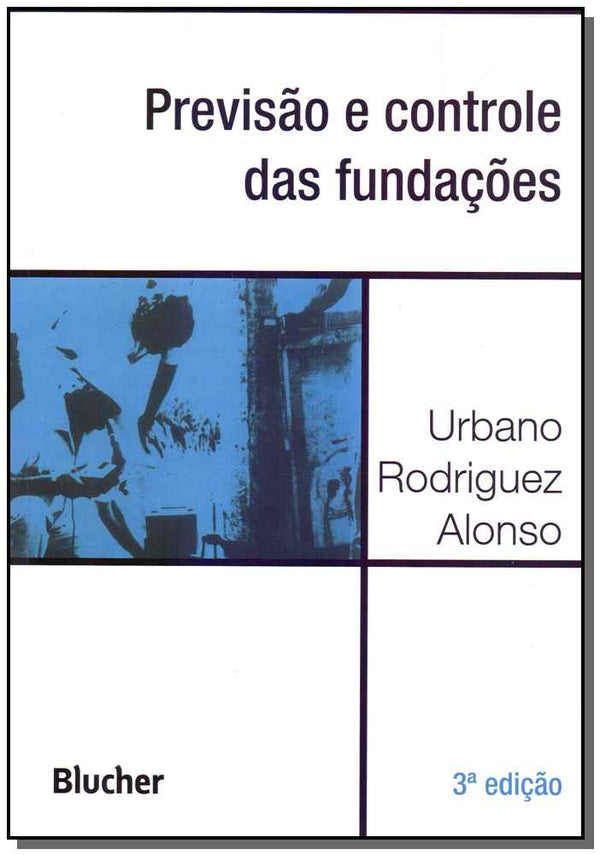 Capa do livro Previsão e Controle das Fundações, de Urbano Rodriguez Alonso