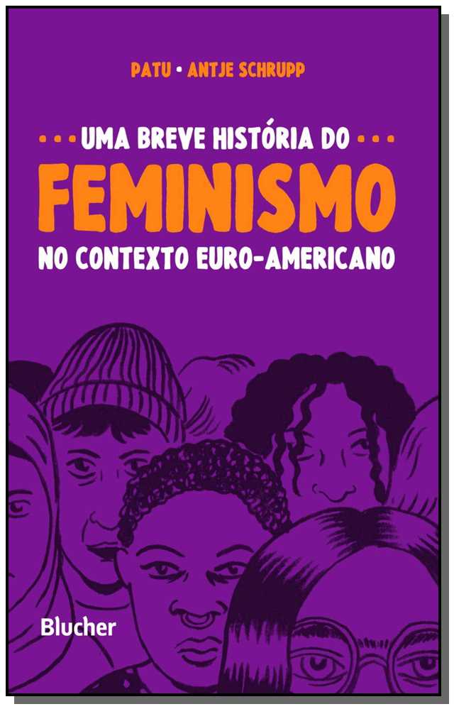 Uma Breve História do Feminismo no Contexto Euro-Americano