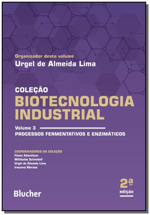 Capa do livro Biotecnologia Industrial, de Urgel de Almeida (Organizador), Alterthum, F Lima