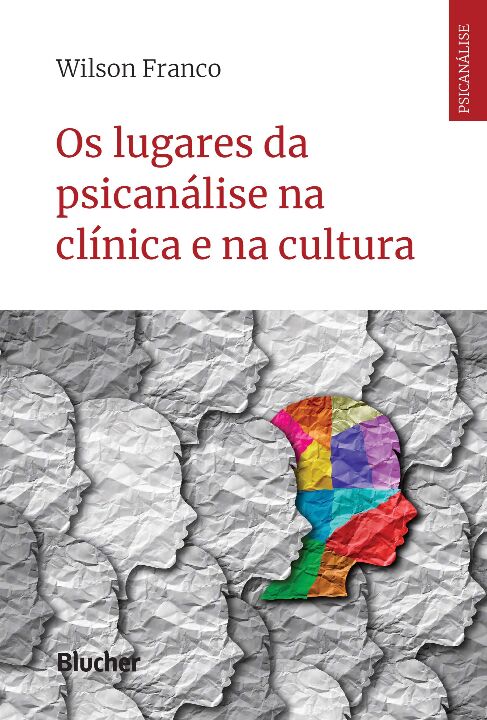 Capa do livro Os Lugares da Psicanálise na Clínica e na Cultura, de Wilson Franco
