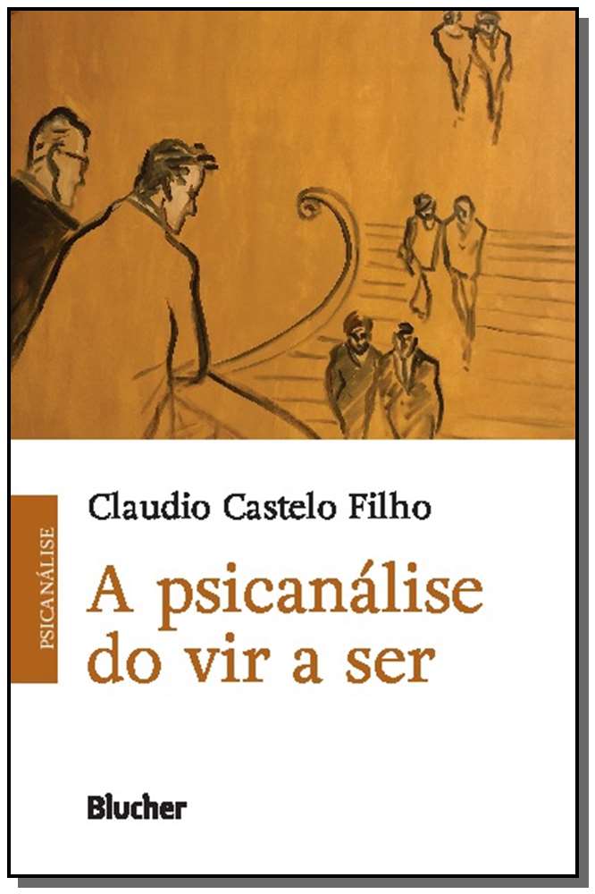 A Psicanálise do Vir a Ser
