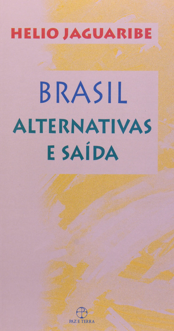Capa do livro Brasil: Alternativas e Saídas, de Helio Jaguaribe