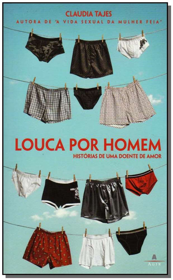 Capa do livro Louca por Homem, de Claudia Tajes