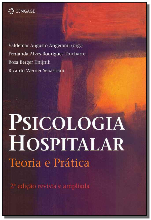 Capa do livro Psicologia Hospitalar - 02ed/18, de Angerami; Trucharte; Knijkik