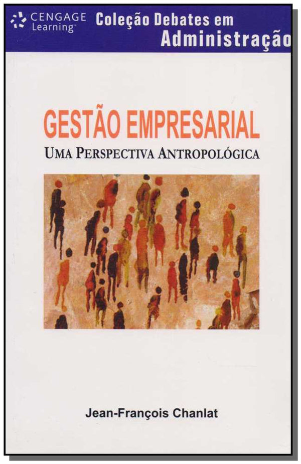 Capa do livro Gestão Empresarial - Uma Perspectiva Antropológica, de Jean-Francois Chanlat