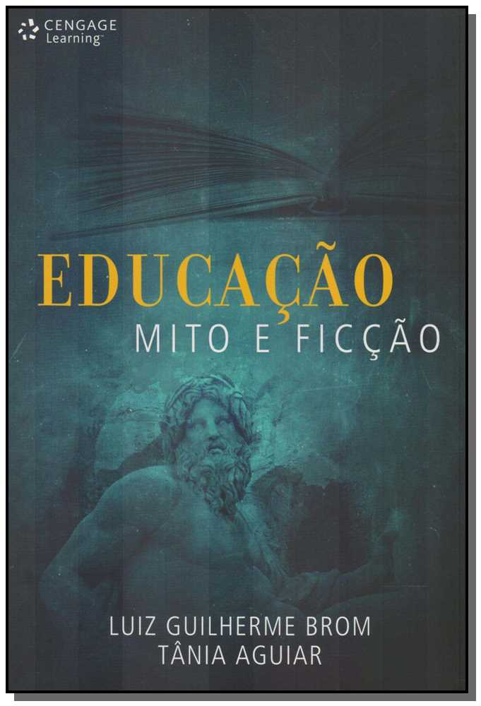 Educação, Mito e Ficção - 01ed/10
