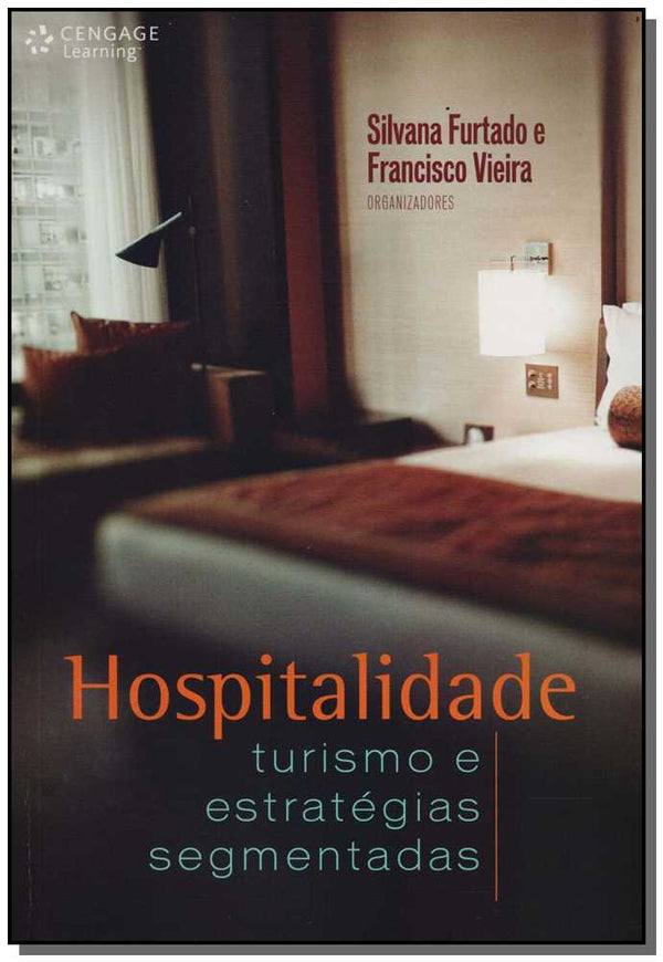 Capa do livro Hospitalidade - Turismo e Estratégias Segmentadas, de Silvana Furtado, Francisco Vieira
