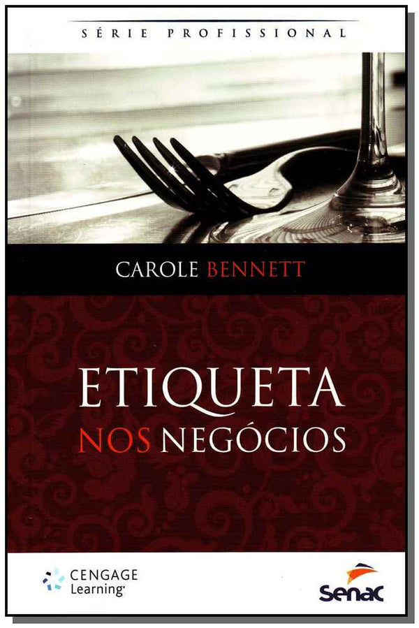 Capa do livro Etiqueta nos Negocios - Serie Profis. Vol 1, de Carole Bennett