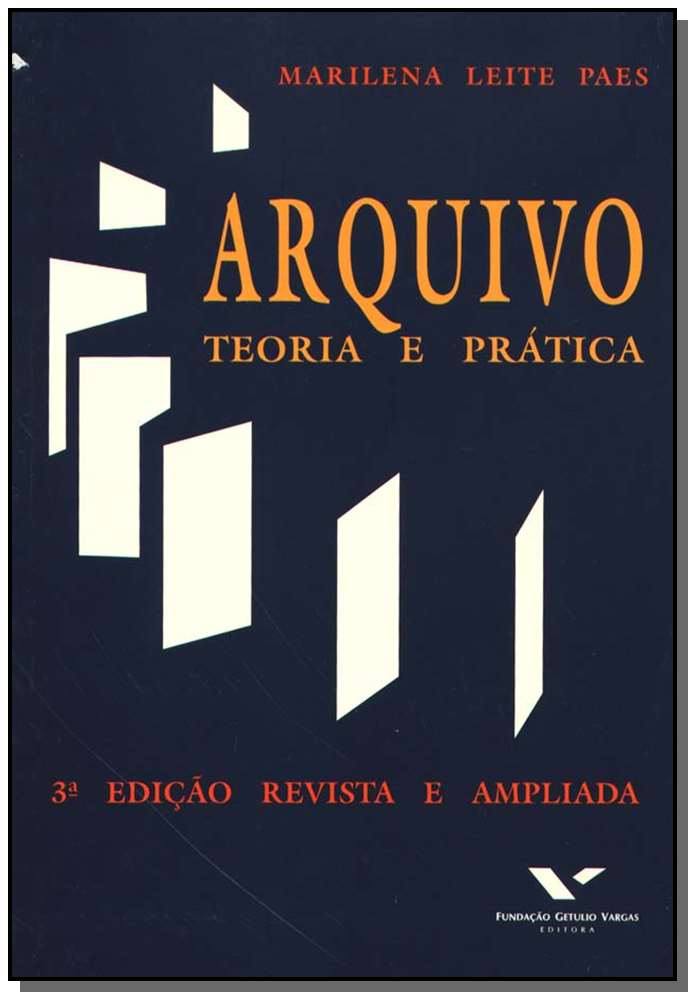 Arquivo: Teoria e Prática