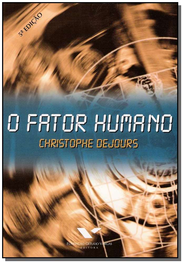 O Fator Humano