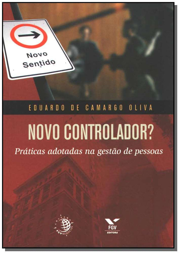 Capa do livro Novo Controlador? Práticas Adotadas na Gestão de Pessoas, de Eduardo de C. Oliva
