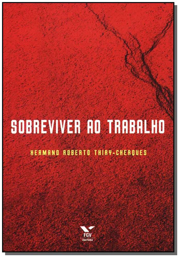 Capa do livro Sobreviver ao Trabalho, de H. R. Thiry-Cherques