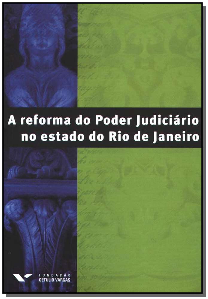 A Reforma do Poder Judiciário no Estado do Rio de Janeiro