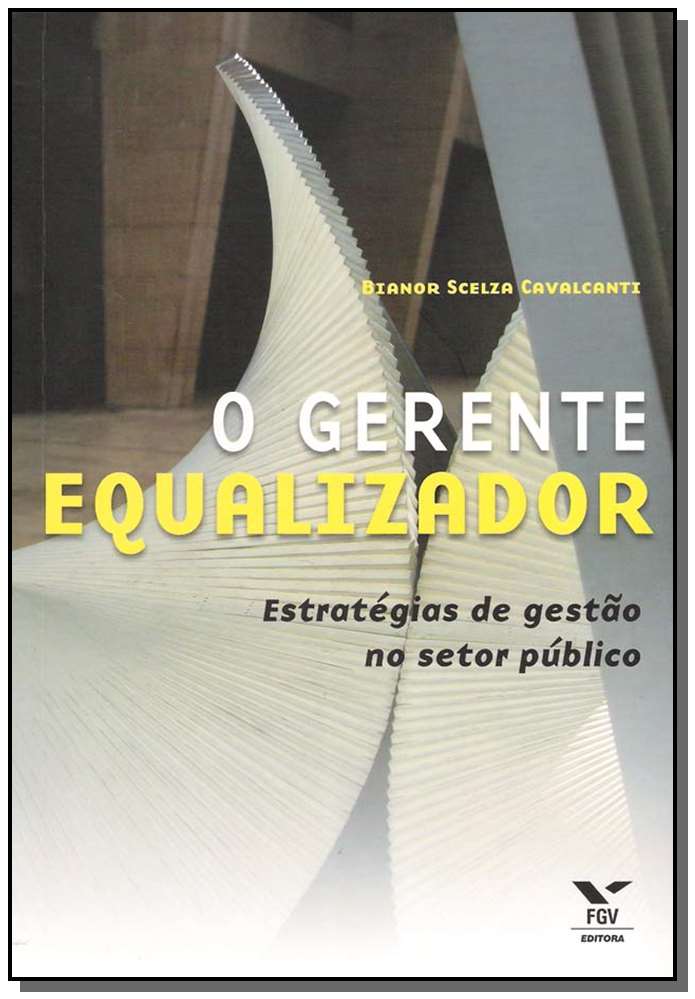 O Gerente Equalizador: Estratégias de Gestão no Setor Público