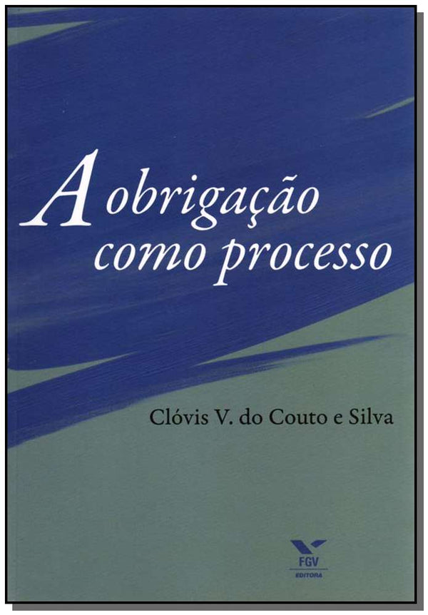 Capa do livro A Obrigação Como Processo, de Clovis do Couto Silva