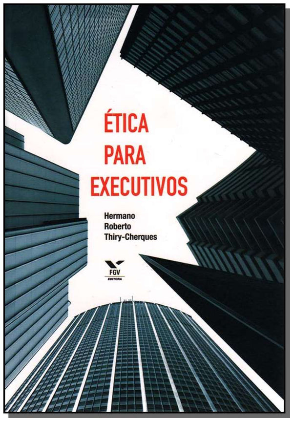 Capa do livro Ética para Executivos, de Hermano Cherques-Thiry