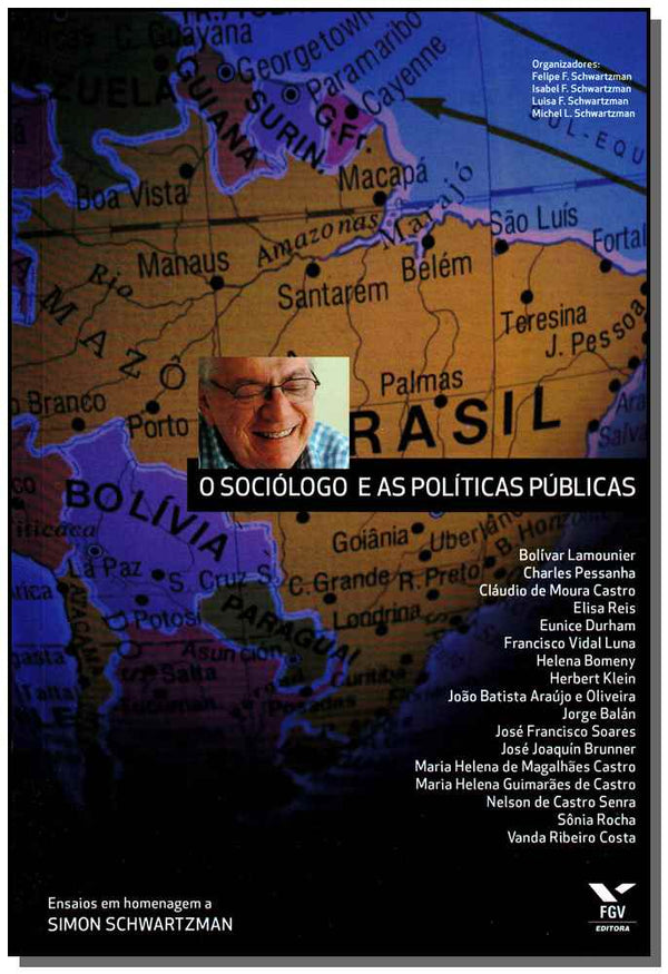Capa do livro Sociólogo e as Políticas Públicas - Ensaios em Homenagem a Simon Schwartzman, de Felipe F. Schwartzman
