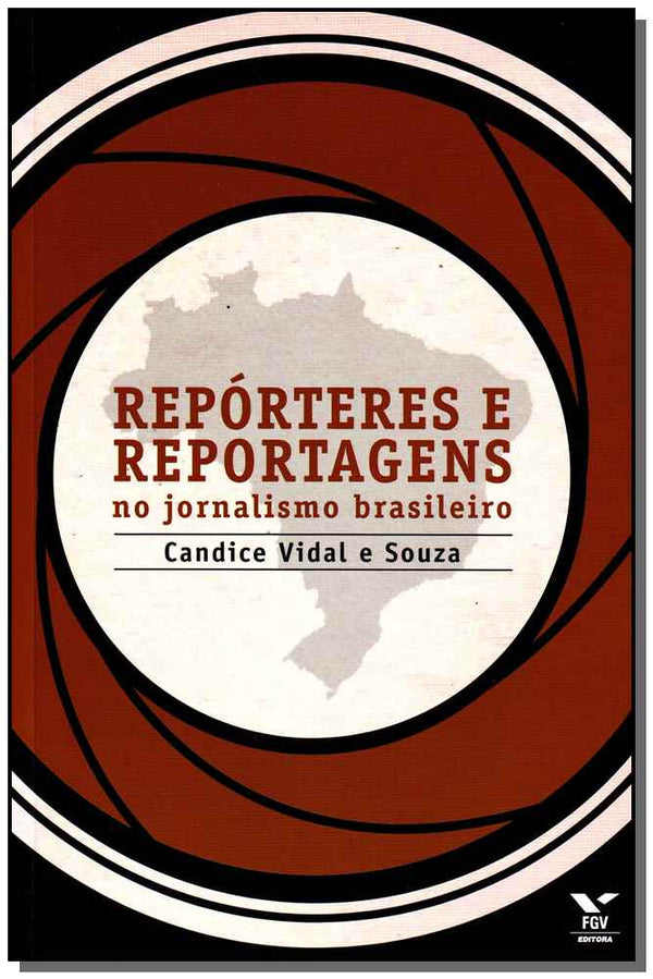 Capa do livro Repórteres e Reportagens no Jornalismo Brasileiro, de Candice Vidal e Souza