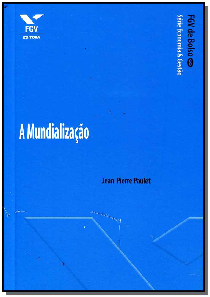 A Mundialização - Fgv de Bolso
