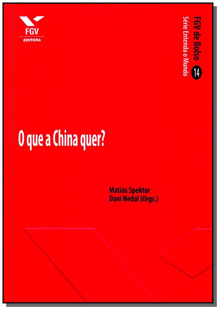 O que a China Quer? - Fgv de Bolso