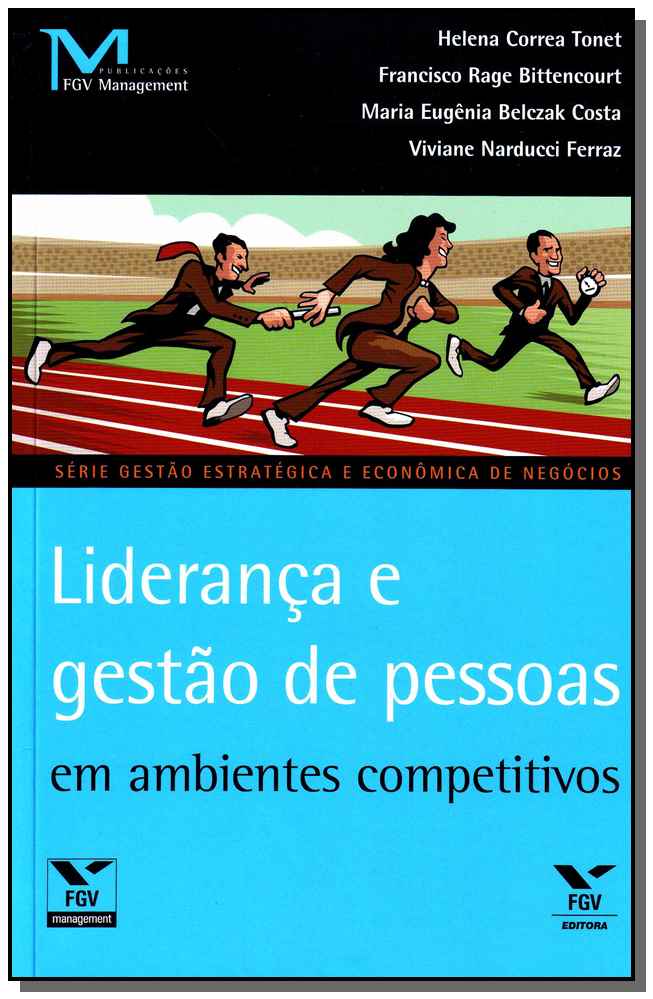 Liderança e Gestão de Pessoas em Ambientes Competitivos