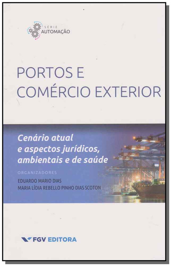 Capa do livro Portos e Comercio Exterior, de Eduardo Mario Dias (org.)