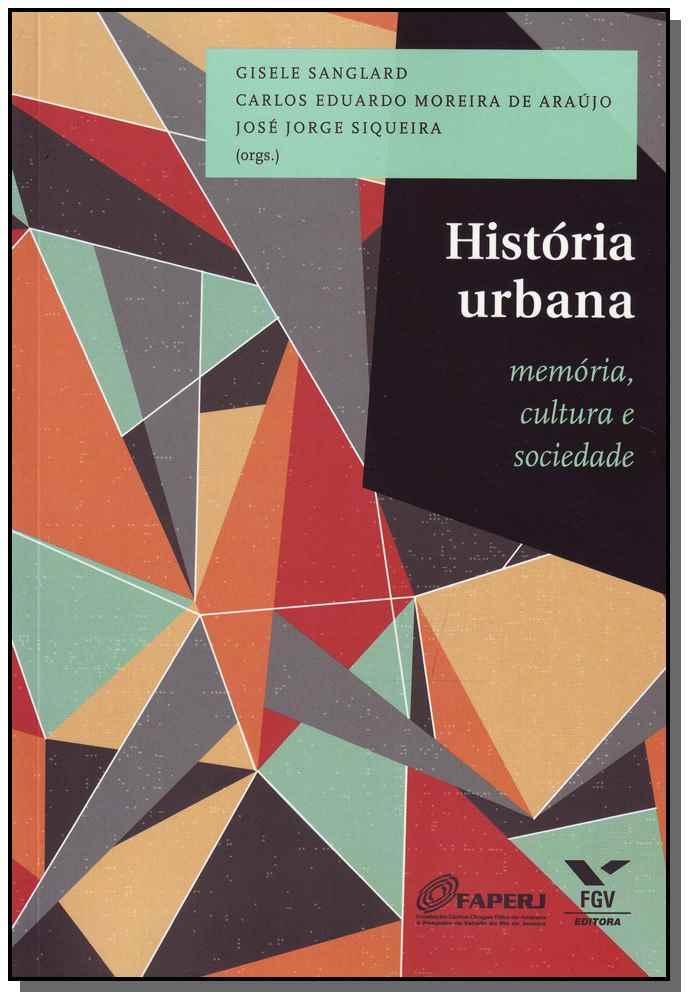 História Urbana: Memória, Cultura e Sociedade