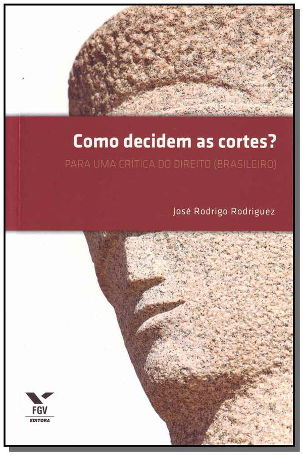 Capa do livro Como Decidem as Cortes?, de Jose Rodrigo Rodrigues
