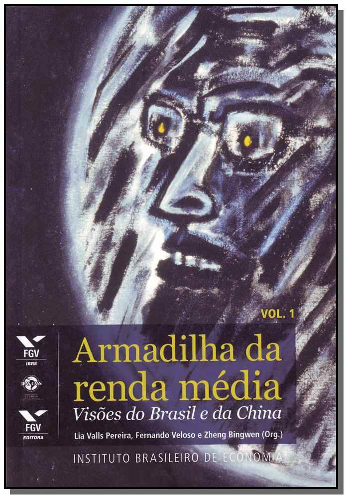 Armadilha da Renda Média: Visões do Brasil e da China, Volume 0
