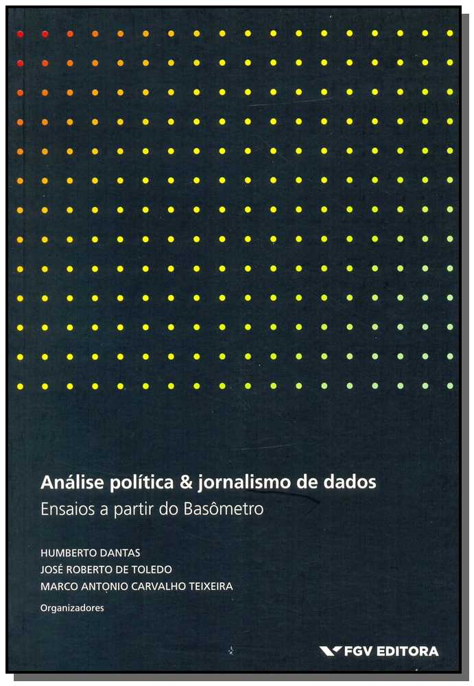 Análise Política & Jornalismo de Dados: Ensaios a Partir do Basômetro