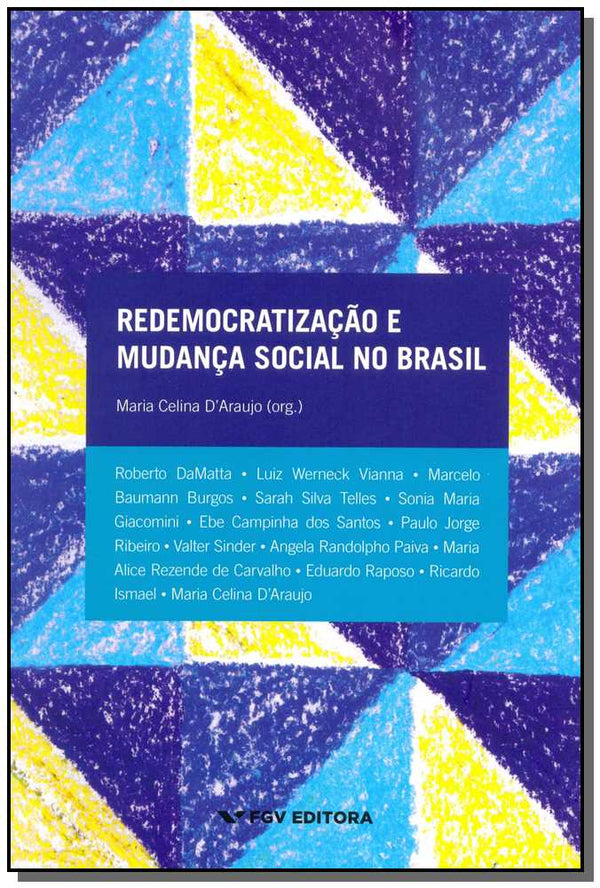 Capa do livro Redemocratização e Mudança Social no Brasil, de Maria Celina d Araujo