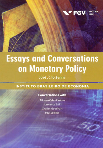 Capa do livro Essays And Conversations On Monetary Policy, de Jose Julio Senna