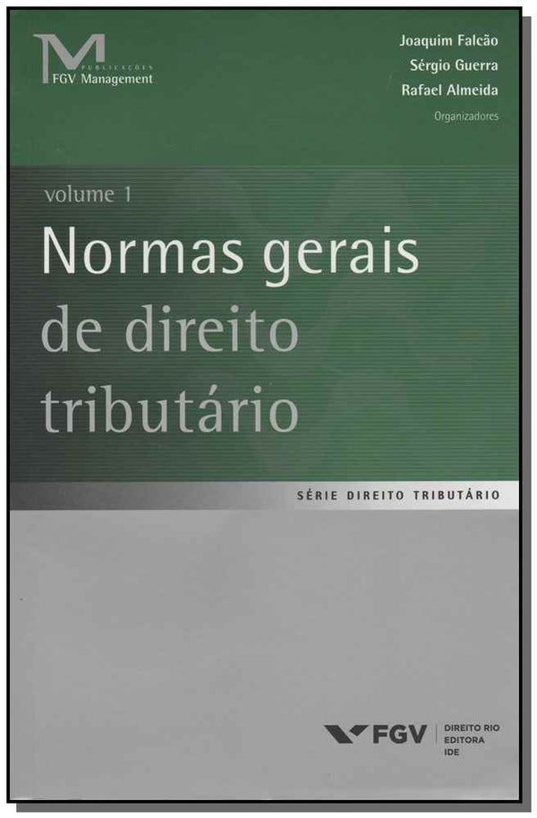 Capa do livro Normas Gerais de Direito Tributário - Vol.01, de Joaquim / Almeida, Rafael Falcao