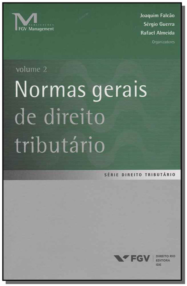Capa do livro Normas Gerais de Direito Tributário - Vol.02, de Joaquim / Almeida, Rafael Falcao
