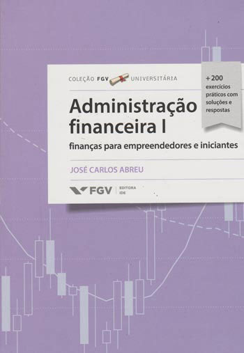 Administração Financeira 1: Finanças para Empreendedores e Iniciantes