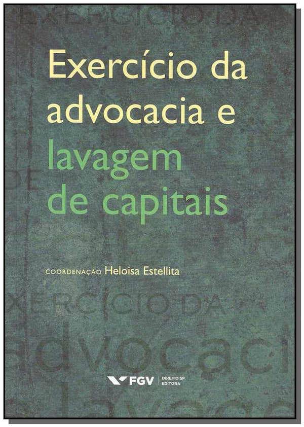 Capa do livro Exercício da Advocacia e Lavagem de Capitais, de Heloisa (Cood) Estellita