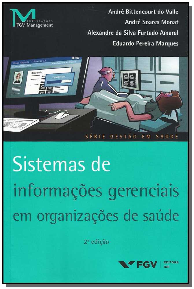 Sistemas de Informações Gerenciais em Organizações de Saúde