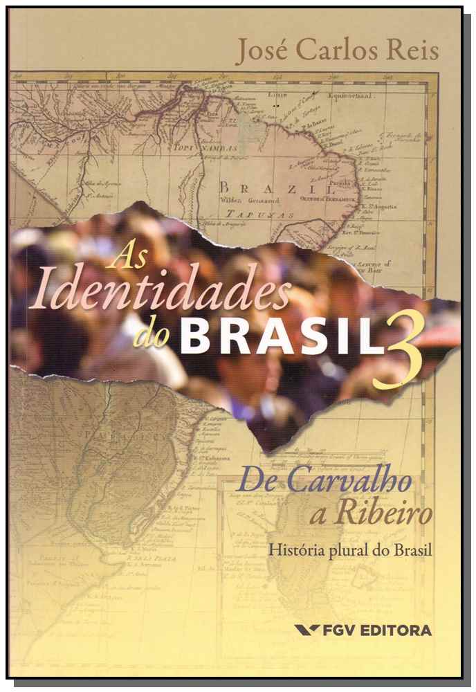 As Identidades do Brasil - Vol. 03