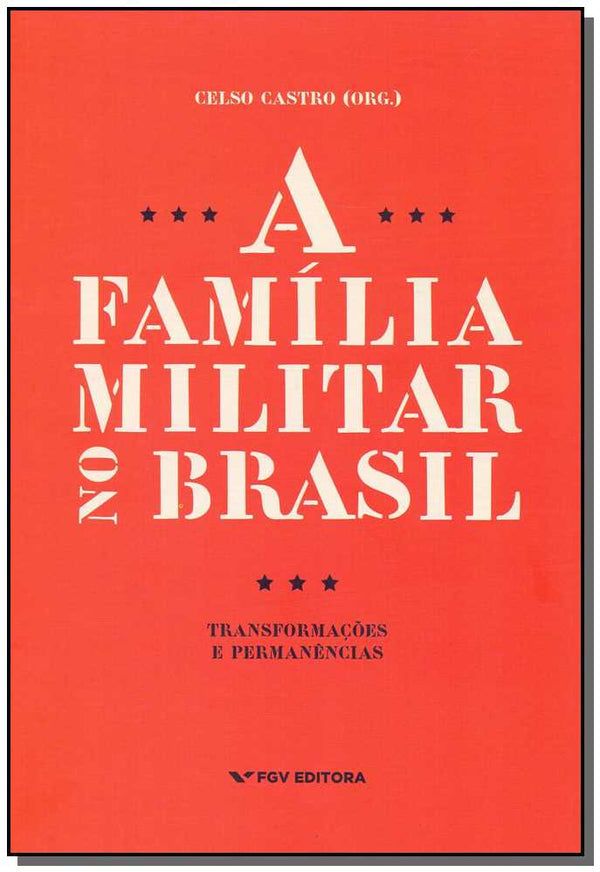 Capa do livro Família Militar no Brasil, a, de Celso Castro (org.)
