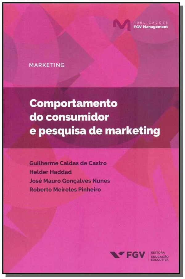Capa do livro Comportamento do Consumidor e Pesquisa de Marketing, de De Castro; Haddad; Nunes e Pinheiro