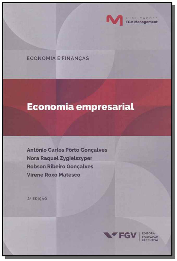 Capa do livro Economia Empresarial - 02ed/18, de Goncalves; Zygielszyper; Goncalves e Mat