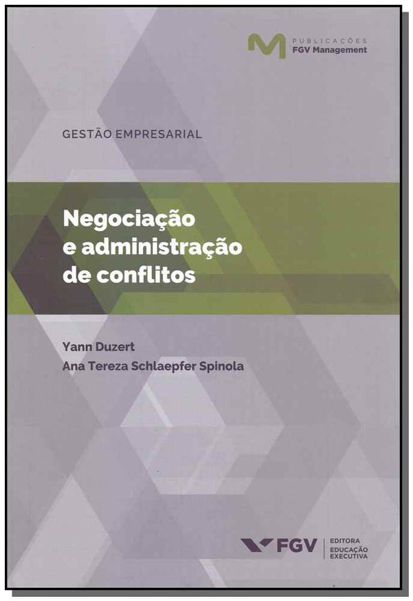 Capa do livro Negociação e Administração de Conflitos, de Duzert e Spinola