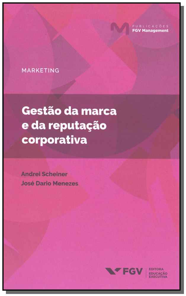 Gestão da Marca e da Reputação Corporativa - 01ed/19